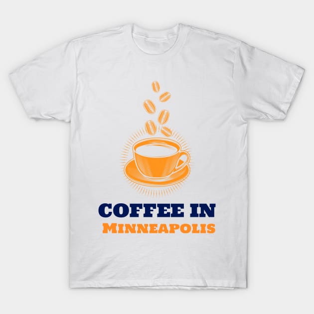 Minneapolis & Coffee T-Shirt by ArtDesignDE